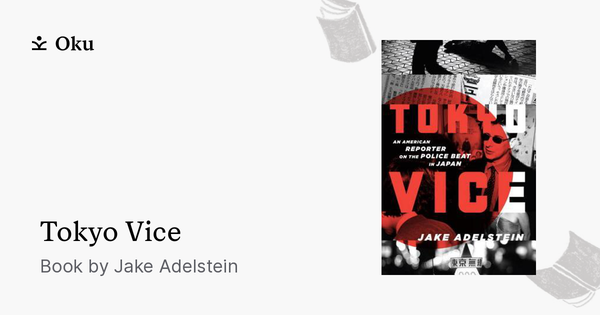 Tokyo Vice A Book By Jake Adelstein 