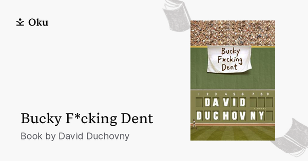 Bucky F*cking Dent: A Novel