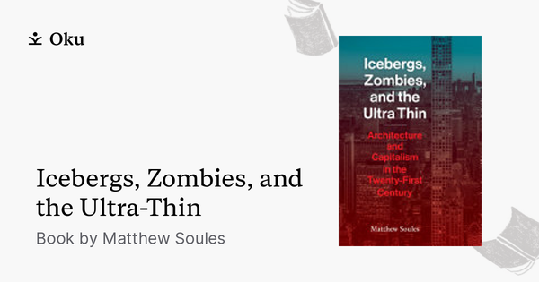 Icebergs, Zombies, and the Ultra-Thin / Book / Oku