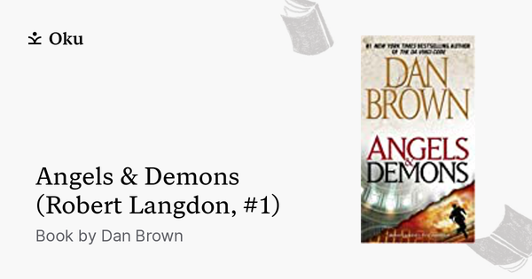 Angels & Demons (Robert Langdon, #1) by Dan Brown