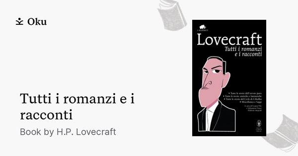 Tutti I Romanzi E I Racconti A Book By H P Lovecraft