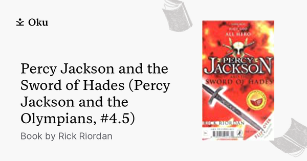 Percy Jackson and the Sword of Hades by Rick Riordan