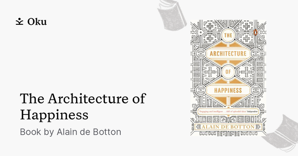 architecture of happiness by alain de botton